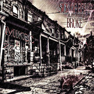 MikeC ft. Zzone & STU - Sick Of Being Broke 