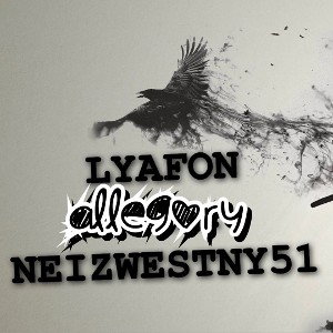 Lyafon & Neizvestny51  - Аллегория