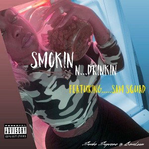 Smokin N Drinkin Mixtape Single