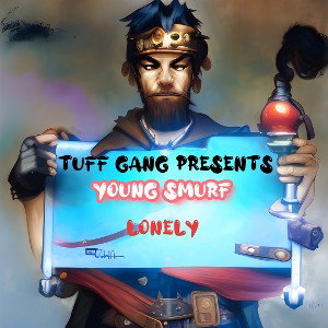 lonely (tuff gang real tugz)