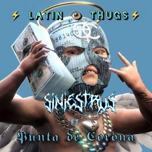 SINIESTRUS ft. 𝕻𝖚𝖓𝖙𝖆 𝖉𝖊 𝕮𝖔𝖗𝖔𝖓𝖆 ⚡ Latin 👁 Thugs⚡ ⚡ Latin 👁 Thugs⚡