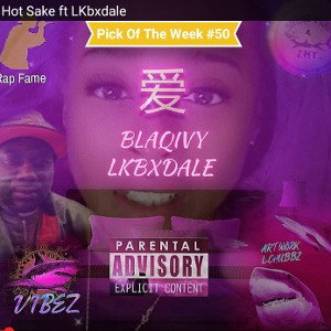 Hot Sake ft LKbxdale 