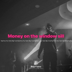 Money on the window sill