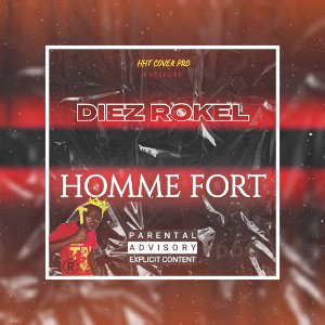 DIEZ_ROKEL_-_HOMME_FORT_(Clip_officiel)