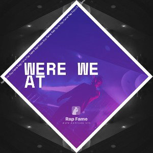 were we at