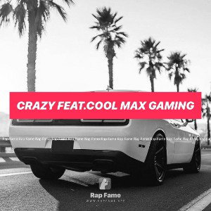 crazy feat.cool max gaming