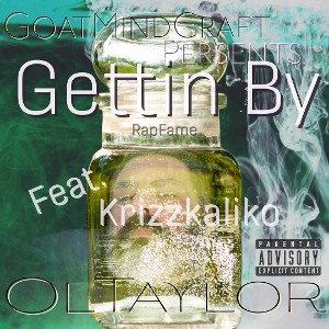 Gettin By feat. Krizzkaliko prod by Wyshmaster 