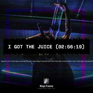 I got the Juice (02:56:19)