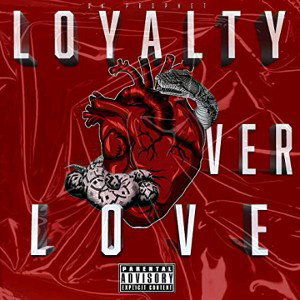 Loyalty Over Love
