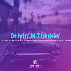 Drivin’ N Thinkin’