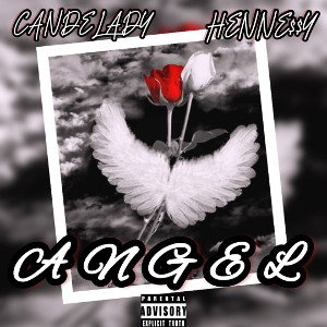 ANGEL ft Henne$$y 