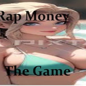 Rap Money - The Game