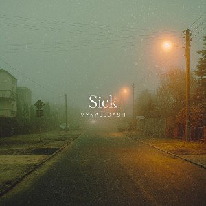 Sick - VynallDash