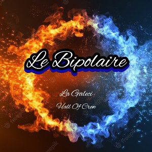 La Galeci - Le Bipolaire