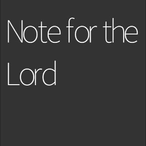 Note For The Lord 