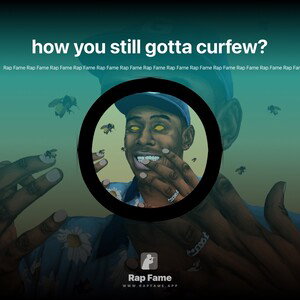 how you still gotta curfew?