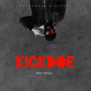 Reo rondo-kickdoe ft reo clocc