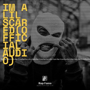 Im a lil scared(official audio)