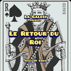 La Galeci - Le Retour du Roi
