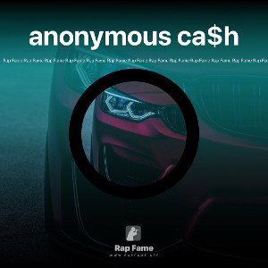  anonymous ca$h