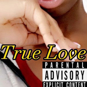 True Love (Gang Freestyle)