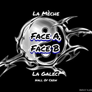 La Galeci feat La Mèche - Face A, Face B 