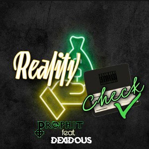 Reality Check (feat. Dexidous)