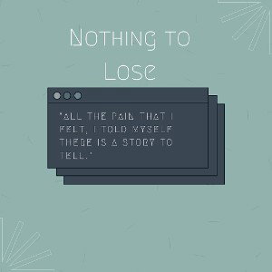 Nothing To Lose 