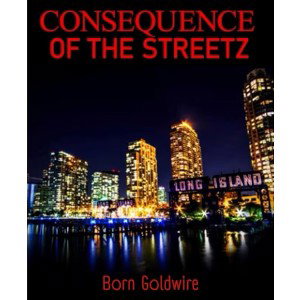 Consequence of the Streetz