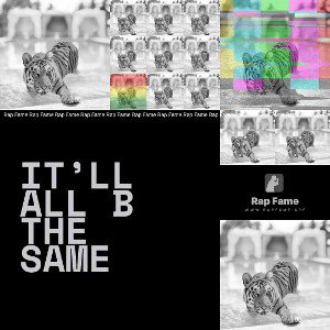 it’ll all b the same