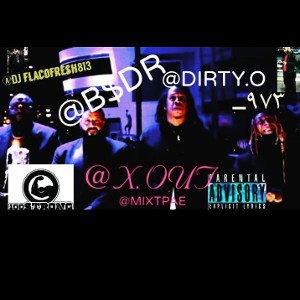 x out new mixtape BSDR VF Dirtyo973 HiphopRap 