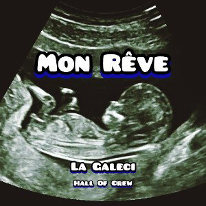 La Galeci - Mon Rêve 