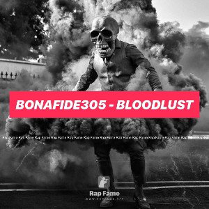 Bonafide305 - 🩸BloodLust