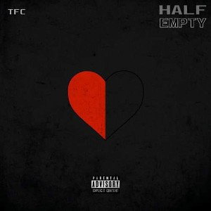 🥤  TFC: Half Empty 🥤 