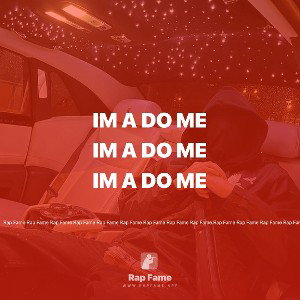 Im a do me 