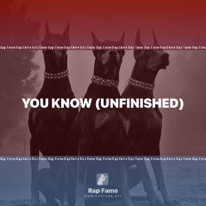 you know (unfinished)