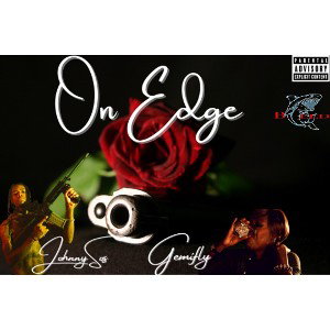 On Edge - Gemifly Ft JohnnySos