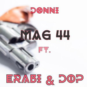 Donni - Mag 44 (ft. Erabi & DOP)