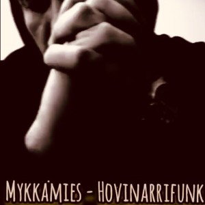 Mykkämies - Hovinarrifunkmp3