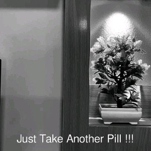 Hard take another Pill✨
