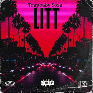  Trapbaby Sosa - LITT