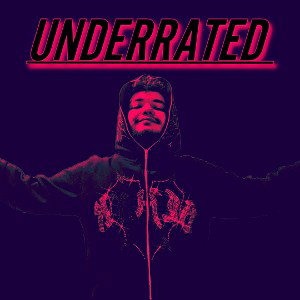 UNDERRATED