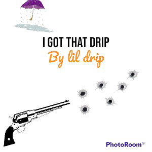 I got that drip (instrumental)