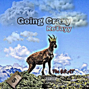 ReTayy - Going Crazy 
