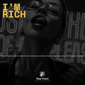I'm rich