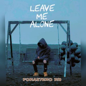 Leave me Alone