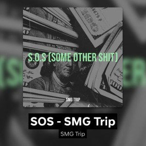 SOS - SMG Trip