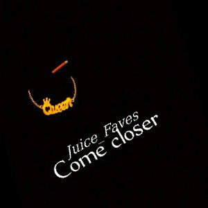 Come closer