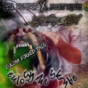 EuloGytheskrybe - Getting Rich -Ft. YBL Just Rich_eulogys revision