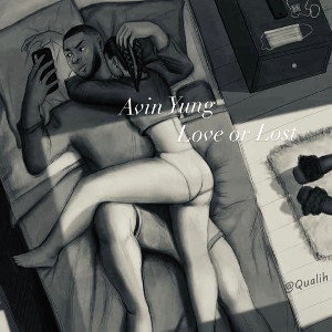 Avin Yung Love Or Lost